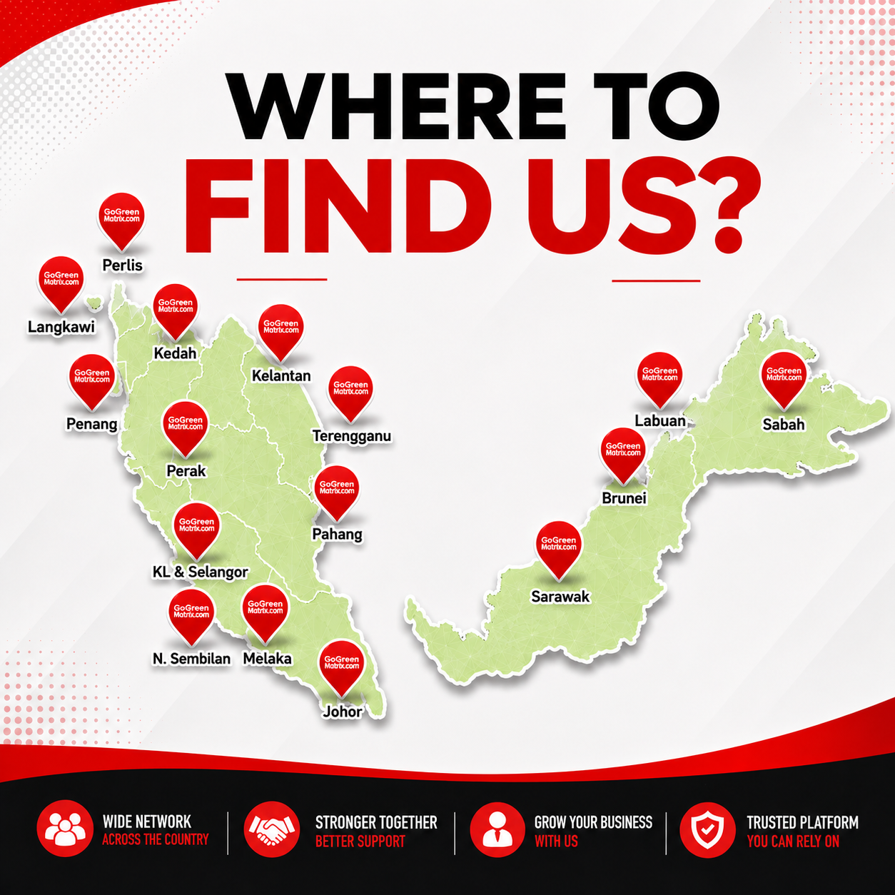 GoGreenMatrix locations across Malaysia and Brunei